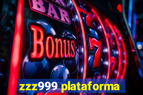 zzz999 plataforma